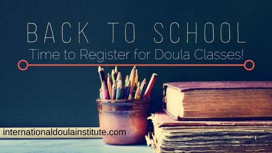 Back to School: Time to Register for Doula Classes!